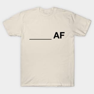 DIY AF T-Shirt